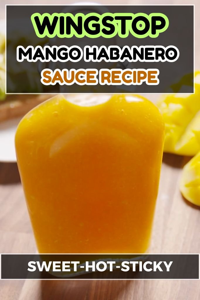 Wingstop Mango Habanero Sauce Copycat Recipe