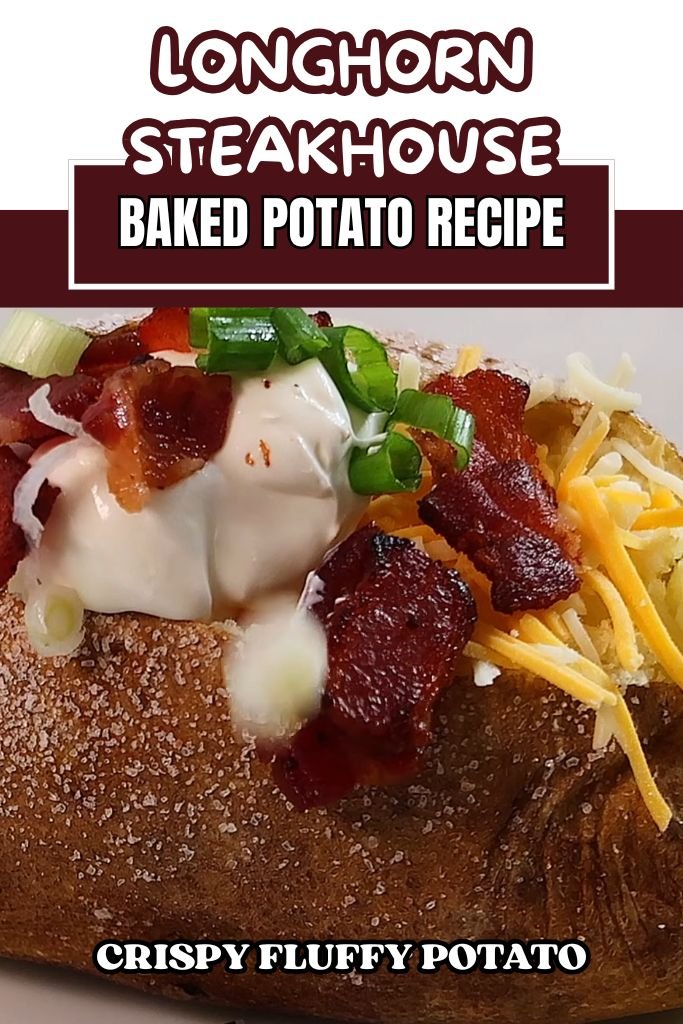 Longhorn Steakhouse Baked Potato Recipe