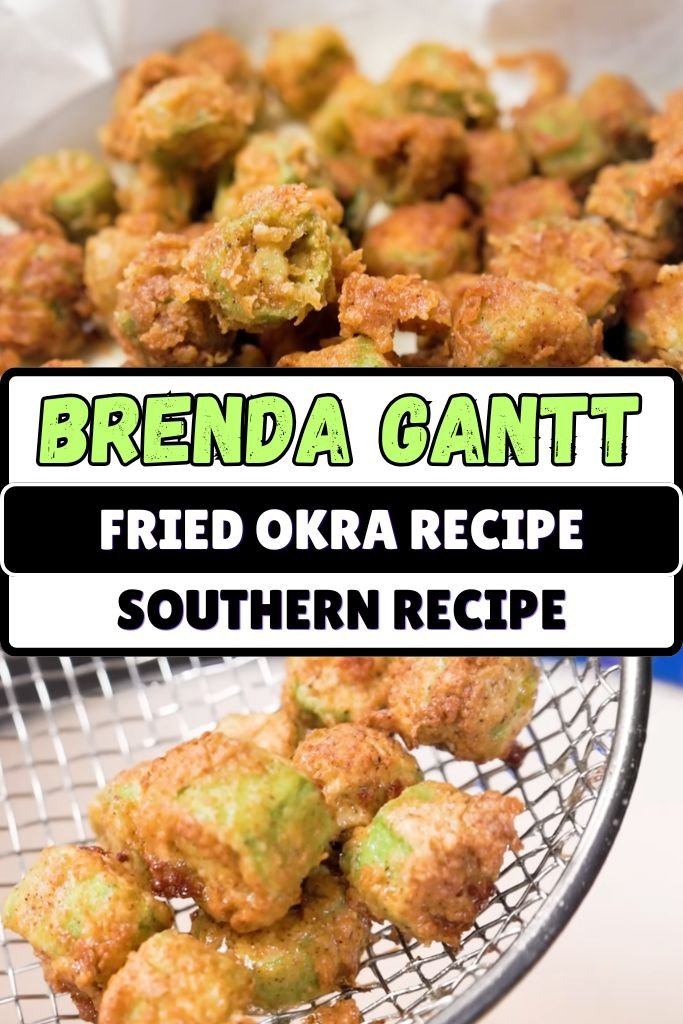 Brenda Gantt Fried Okra