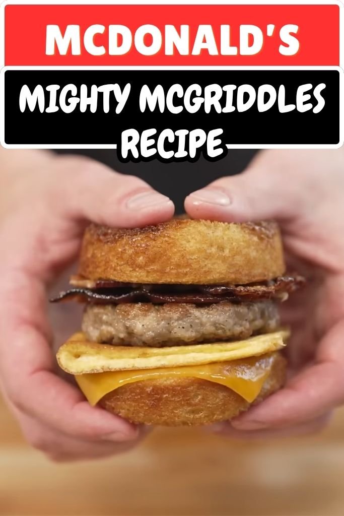 McDonald’s Mighty McGriddles Recipe