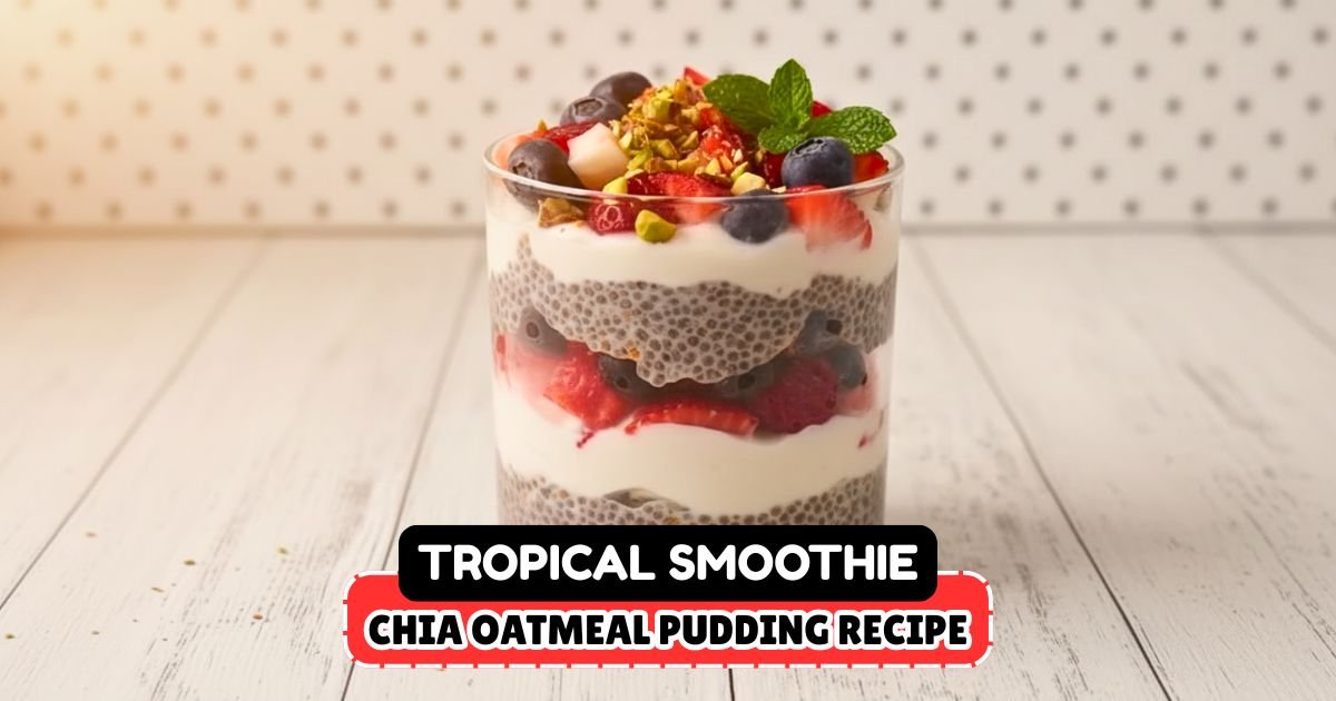 Tropical Smoothie Chia Oatmeal Pudding Recipe
