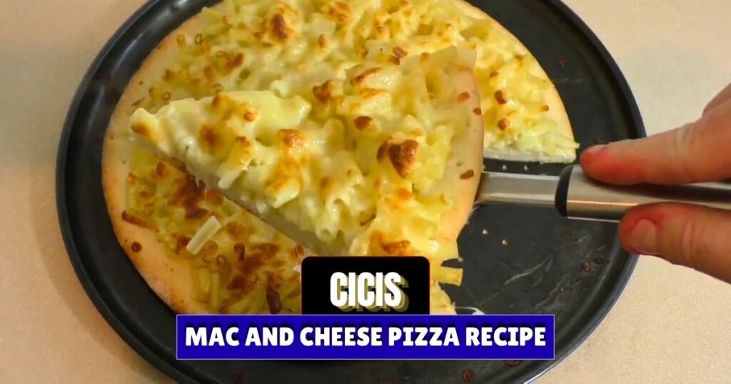 Cicis Mac and Cheese Pizza Recipe