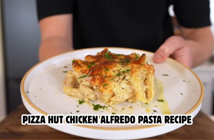 Pizza Hut Chicken Alfredo Pasta Recipe